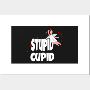 Funny Valentine's Day gift, " Stupid Cupid" Posters and Art